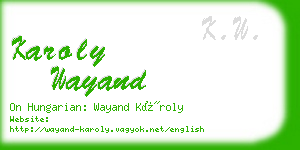 karoly wayand business card